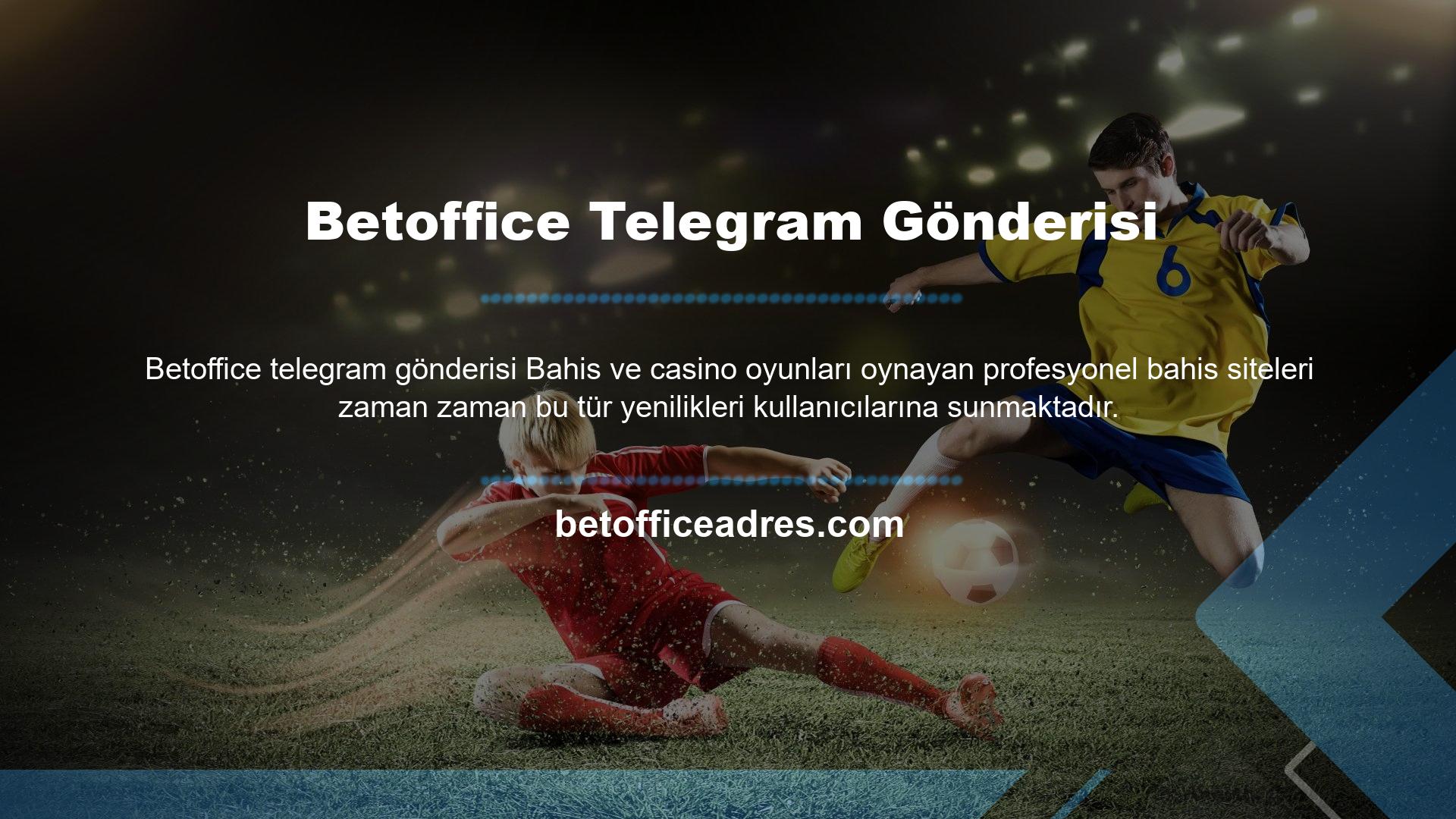 Site sadece spor bahisleri değil aynı zamanda Betoffice telegram gönderisi  oyun seçenekleri de sunmaktadır