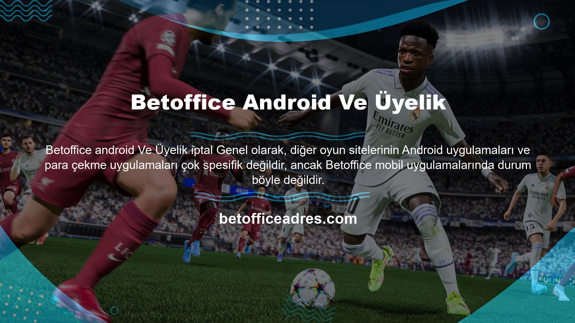 Betoffice mobil uygulamaları Android ve iOS ile tam uyumludur
