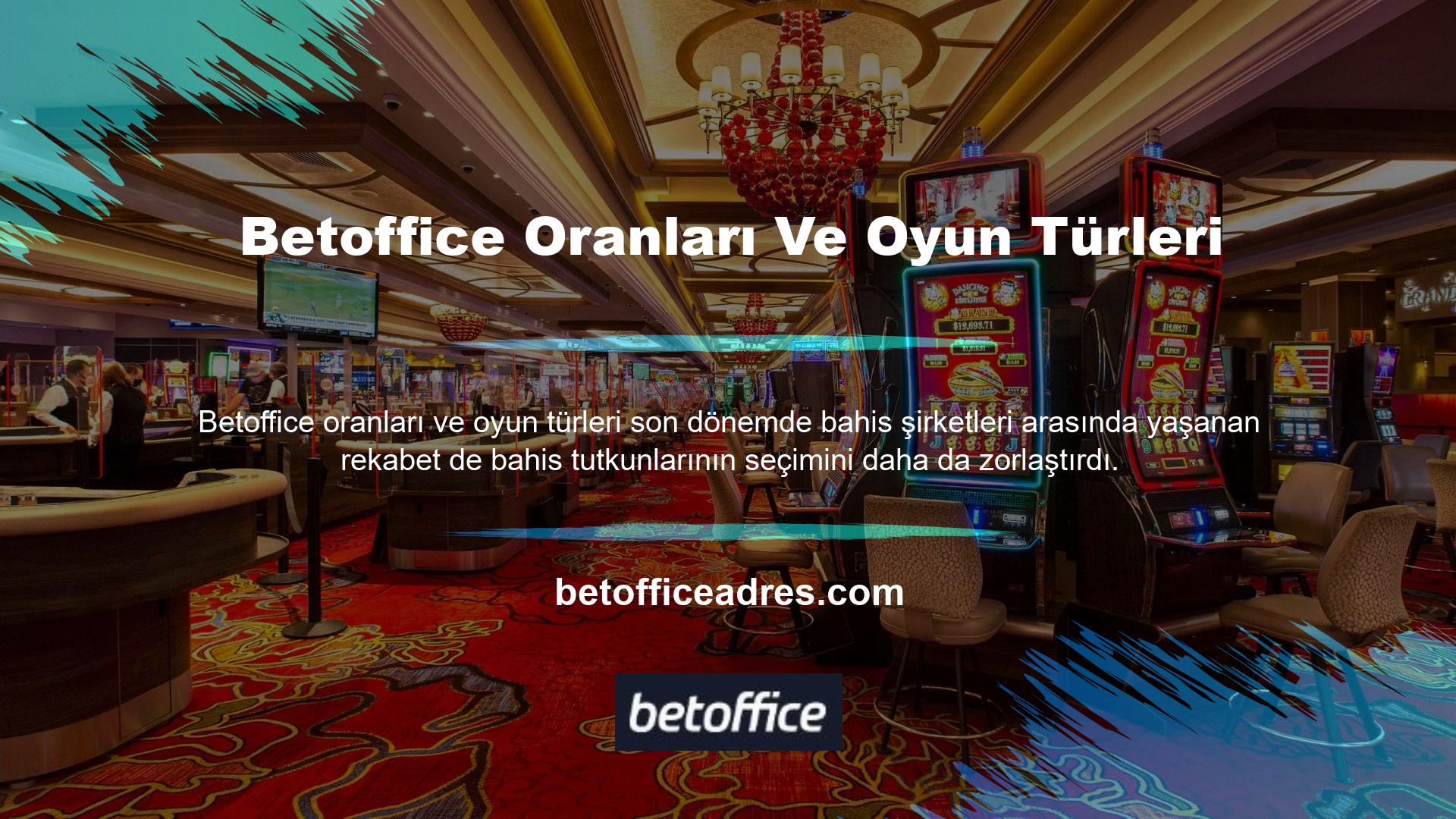 Betoffice ülkemizde faaliyet göstermektedir ve Betoffice oranlarını ve oyun türlerini bahis meraklılarına sunan Türk şirketleri gibi diğer bahis siteleri arasında tercih edilmektedir