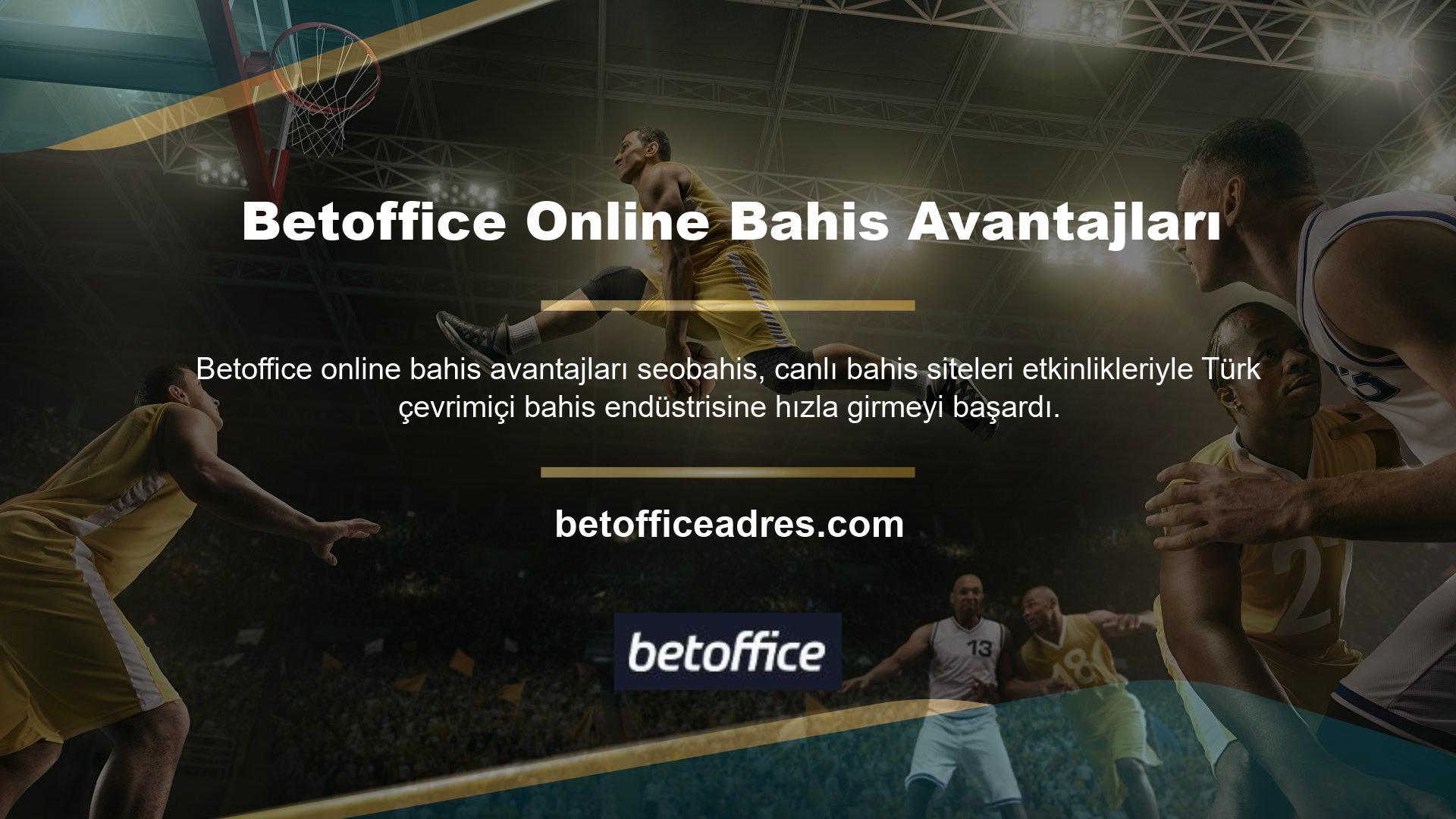 Bu, tüm canlı bahis müşterilerinin, kaliteli hizmeti ve deneyimli ekibi ile öne çıkan Betoffice çevrimiçi bahis sitesinden Betoffice çevrimiçi bahislerinden kolayca yararlanabileceği cazip avantajlardan biridir: Casino ve Spor